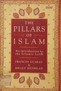 Image of The Pillars of Islam: An Introduction to the Islamic Faith