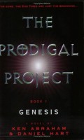 The Prodigal Project: Book 1: Genesis