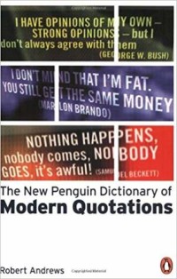The new penguin dictionary of modern quotations