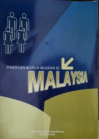Panduan buruh migran (Tenaga Kerja Indonesia/TKI) di Malaysia