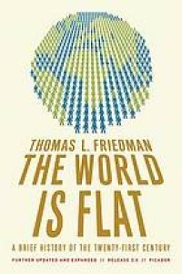 The world is flat : a brief history of the twenty-first century