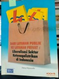 Dari Layanan Publik ke Layanan Rakyat : Liberalisasi Sektor Ketenagalistrikan di Indonesia