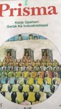 Prisma; Kerja Upahan Gerak ke Industrialisasi