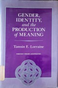 Gender, identity, and the production of meaning