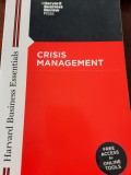 Crisis management : master the skills to prevent disasters