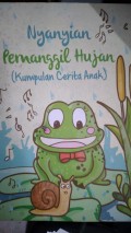 Nyanyian Pemanggil Hujan (Kumpulan Cerita Anak)