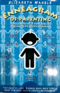 Enneagram of parenting: sukses mengasuh anak sesuai dengan 9 gaya kepribadian