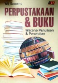 Perpustakaan & buku: wacana & penerbitan