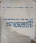 Beberapa ideologi dan implementasinya dalam kehidupan dalam kehidupan kenegaraan