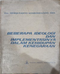 Beberapa ideologi dan implementasinya dalam kehidupan dalam kehidupan kenegaraan