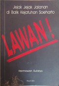 Lawan: jejak-jejak jalanan di balik kejatuhan Soeharto