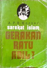 Sarekat Islam : gerakan Ratu Adil?