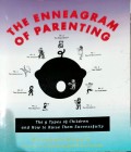 The enneagram of parenting: the 9 types of children and how to raise them successfully