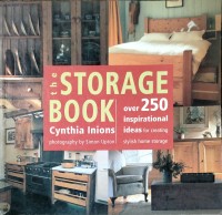 The storage book: over 250 ideas for stylish home storage