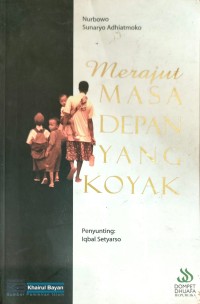 Merajut masa depan yang koyak
