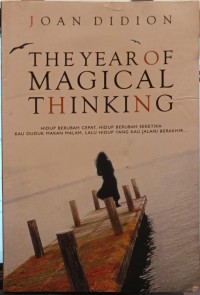 The year of magical thinking