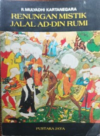 Renungan mistik Jalal Ad-Din Rumi