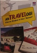 Antravelogi: liburan singkat di hari kejepit