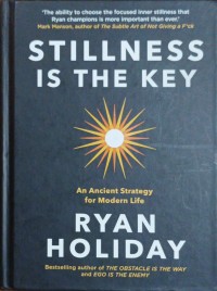 Stillness is the key
