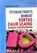 Petunjuk Praktis Membuat Kertas Daur Ulang Ramah Lingkungan