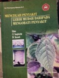 Mencegah penyakit lebih mudah daripada mengobati penyakit