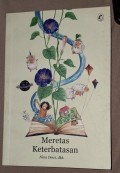 Meretas Keterbatasan : Kumpulan Praktik Baik Literasi SLB