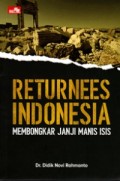 Returnes Indonesia : Membongkar Janji Manis ISIS