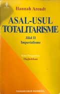 Asal-usul Totalitarisme Imperialisme Jilid II
