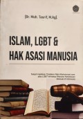 ISLAM, LGBT & HAK ASASI MANUSIA : Telaah Implikasi Tindakan Nabi Muhammad saw. atas LGBT terhadap Wacana Kebebasan Seksual di Indonesia