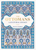 The Ottomans: A Cultural Legacy