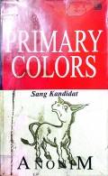 Primary Colors: Sang Kandidat