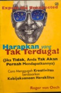 Harapkan yang Tak Terduga!