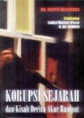 Korupsi Sejarah dan Kisah Derita Akar Rumput