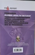 Pengaruh Global Health Initiave terhadap Keberadaan Peran Organisasi Masyarakat Sipil dalam Pengendalian HIV di Indonesia