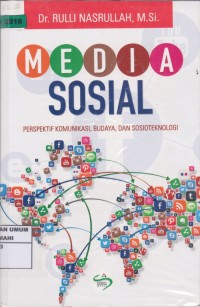 Image of Media sosial : perspektif komunikasi, budaya, dan sosioteknologi