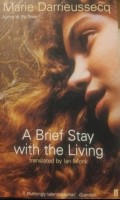 A Brief Stay with the Living