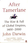 After Tamerlane: The Rise and Fall of Global Empires, 1400–2000