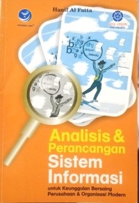 Image of Analisis & Perancangan Sistem Informasi untuk Keunggulan Bersaing Perusahaan & Organisasi Modern