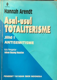 Image of Asal-usul Totaliterisme AntiSemitisme Jilid I