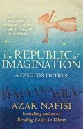 The Republic of Imagination: A Case for Fiction