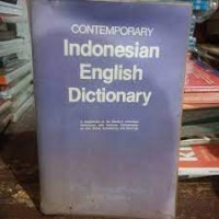 Contemporary Indonesian-English dictionary : a supplement to the standard Indonesian dictionaries with particular concentration on new words, expressions, and meanings