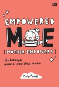 Image of Empowered ME (Mother Empowers) : ibu berdaya dimulai dari diri sendiri