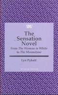 The Sensation Novel: from The Woman in White to The Moonstone
