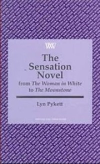 Image of The Sensation Novel: from The Woman in White to The Moonstone