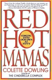 Image of Red Hot Mamas: Coming into Our Own at Fifty