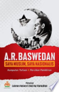 Image of A.R. Baswedan: saya muslim, saya nasionalis