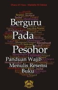 Berguru pada Pesohor: Panduan Wajib Menulis Resensi Buku