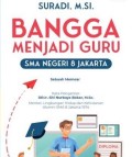 Bangga Menjadi Guru SMA Negeri 8 Jakarta