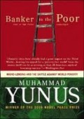 Banker to the Poor : micro-lending and the battle against world poverty