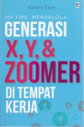 101 Tips Mengelola Generasi X, Y & Zoomer di Tempat Kerja